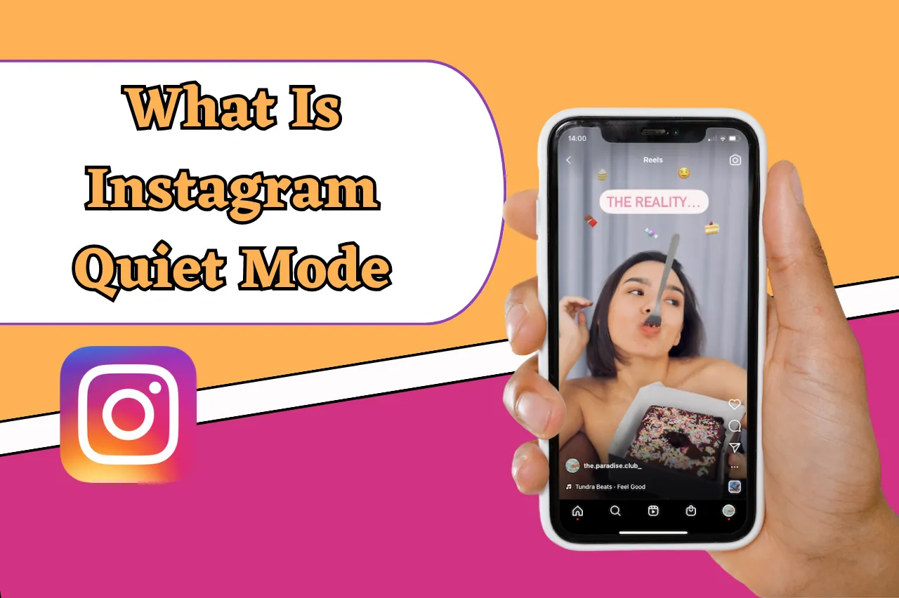 What Is Instagram Quiet Mode